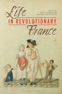 Das Leben im revolutionären Frankreich - Life in Revolutionary France