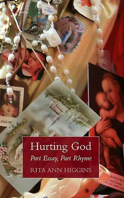 Gott verletzen: Teils Essay, teils Reim - Hurting God: Part Essay Part Rhyme