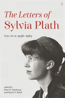 Briefe von Sylvia Plath Band II - 1956 - 1963 - Letters of Sylvia Plath Volume II - 1956 - 1963