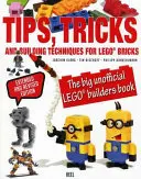 Tipps, Tricks & Bautechniken - Das große inoffizielle LEGO (R) Builders Book - Tips, Tricks & Building Techniques - The Big Unofficial LEGO (R) Builders Book