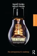 Management neuer Unternehmen: Die Roadmap des Unternehmers - New Venture Management: The Entrepreneur's Roadmap