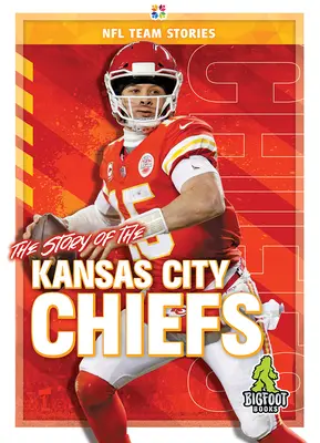 Die Geschichte der Kansas City Chiefs - The Story of the Kansas City Chiefs