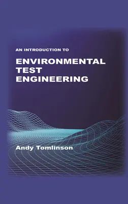 Eine Einführung in die Umweltmesstechnik - An Introduction to Environmental Test Engineering