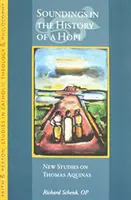 Sondierungen in der Geschichte einer Hoffnung: Ausgewählte Aufsätze - Soundings in the History of a Hope: Selected Essays