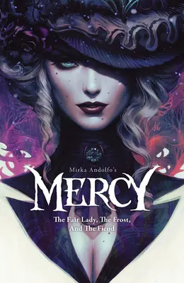 Die Barmherzigkeit von Mirka Andolfo: Die schöne Frau, der Frost und der Unhold - Mirka Andolfo's Mercy: The Fair Lady, the Frost, and the Fiend