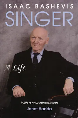 Isaac Bashevis Singer: Ein Leben - Isaac Bashevis Singer: A Life