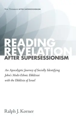 Lesen der Offenbarung nach dem Supersessionismus - Reading Revelation After Supersessionism