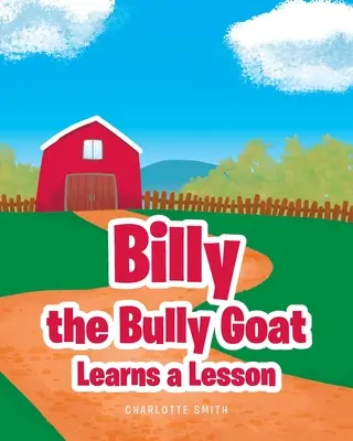 Billy, der Ziegenbock, lernt eine Lektion - Billy the Bully Goat Learns a Lesson