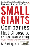 Kleine Giganten - Unternehmen, die sich dafür entscheiden, groß statt groß zu sein - Small Giants - Companies That Choose to be Great Instead of Big