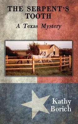 Der Zahn der Schlange: Ein Texas-Krimi - The Serpent's Tooth: A Texas Mystery