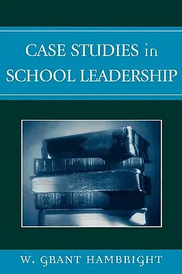 Fallstudien zur Schulleitung - Case Studies in School Leadership