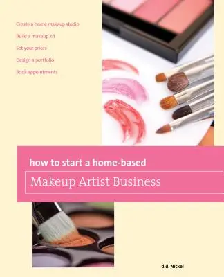 Wie man sich als Make-up Artist selbstständig macht - How to Start a Home-Based Makeup Artist Business