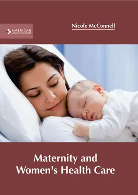 Mutterschaft und Frauengesundheitspflege - Maternity and Women's Health Care