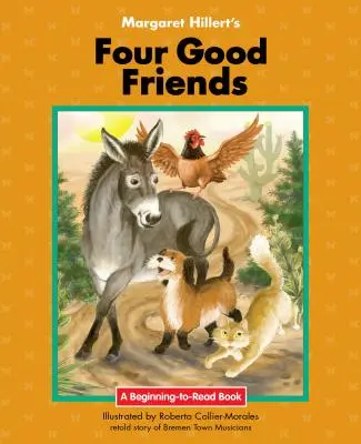 Margaret Hillert's Vier gute Freunde - Margaret Hillert's Four Good Friends