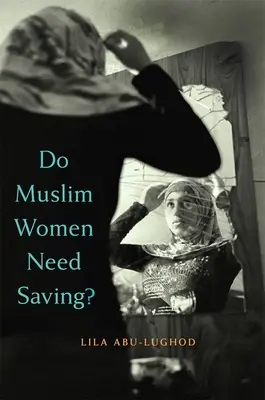 Müssen muslimische Frauen gerettet werden? - Do Muslim Women Need Saving?