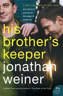 His Brother's Keeper: Die Reise einer Familie an den Rand der Medizin - His Brother's Keeper: One Family's Journey to the Edge of Medicine