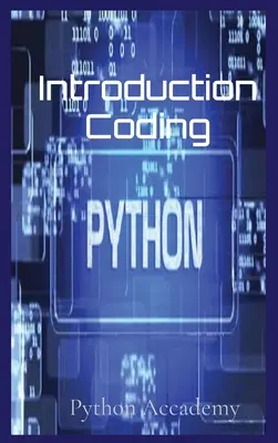 Einführung in die Programmierung: Lernen Sie Python mit uns - Introduction Coding: Learn Python With Us