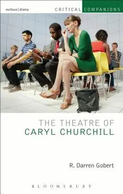 Das Theater von Caryl Churchill - The Theatre of Caryl Churchill
