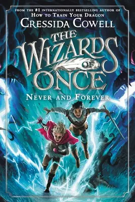 Die Zauberer von einst: Nie und ewig - The Wizards of Once: Never and Forever