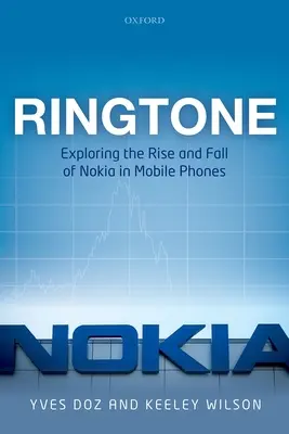 Klingeltöne: Der Aufstieg und Fall von Nokia bei Mobiltelefonen - Ringtone: Exploring the Rise and Fall of Nokia in Mobile Phones