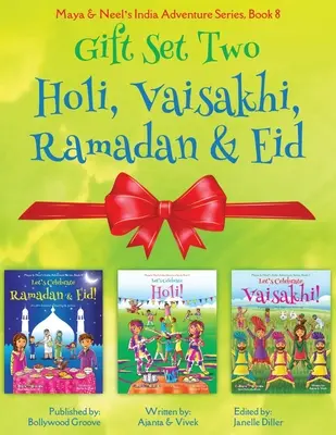 GIFT SET TWO (Holi, Ramadan & Eid, Vaisakhi): Maya & Neel's India Adventure Series (Fest der Farben, Multikulturell, Nicht-Religiös, Kultur, Bhangra - GIFT SET TWO (Holi, Ramadan & Eid, Vaisakhi): Maya & Neel's India Adventure Series (Festival of Colors, Multicultural, Non-Religious, Culture, Bhangra