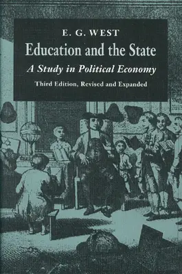 Das Bildungswesen und der Staat: Eine Studie zur politischen Ökonomie - Education and the State: A Study in Political Economy