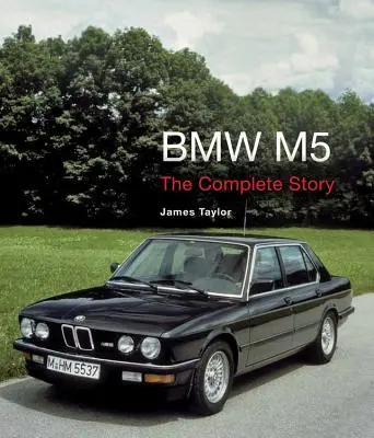 BMW M5: Die komplette Geschichte - BMW M5: The Complete Story