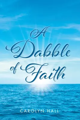 Ein Hauch von Glaube - A Dabble of Faith