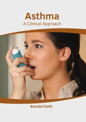 Asthma: Ein klinischer Ansatz - Asthma: A Clinical Approach