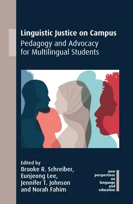 Linguistische Gerechtigkeit auf dem Campus: Pädagogik und Fürsprache für mehrsprachige Studierende - Linguistic Justice on Campus: Pedagogy and Advocacy for Multilingual Students