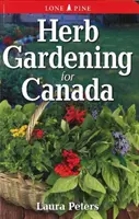 Kräutergärtnern für Kanada - Herb Gardening for Canada