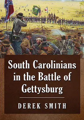 South Carolinians in der Schlacht von Gettysburg - South Carolinians in the Battle of Gettysburg