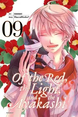 Von den Roten, dem Licht und den Ayakashi, Band 9 - Of the Red, the Light, and the Ayakashi, Vol. 9