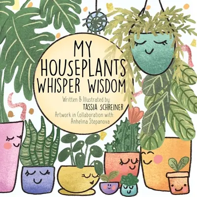 Meine Zimmerpflanzen flüstern Weisheit - My Houseplants Whisper Wisdom