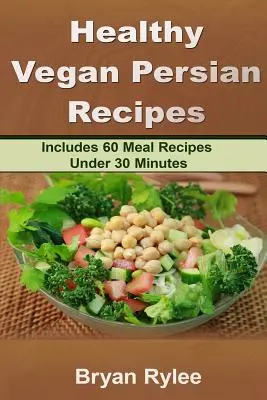 Gesundes veganes persisches Rezept - Healthy Vegan Persian recipe