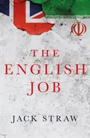 English Job - Den Iran verstehen und warum er Großbritannien misstraut - English Job - Understanding Iran and Why It Distrusts Britain