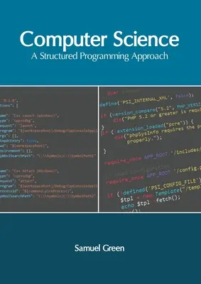 Informatik: Ein strukturierter Programmieransatz - Computer Science: A Structured Programming Approach