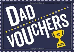 Papa-Gutscheine - Das perfekte Geschenk für Ihren Vater - Dad Vouchers - The Perfect Gift to Treat Your Dad