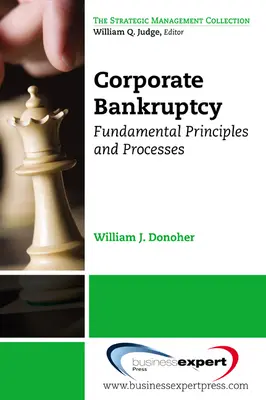 Unternehmensinsolvenz: Grundlegende Prinzipien und Verfahren - Corporate Bankruptcy: Fundamental Principles and Processes