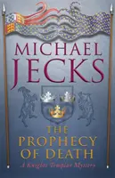 Prophezeiung des Todes (Last Templar Mysteries 25) - Ein spannendes mittelalterliches Abenteuer - Prophecy of Death (Last Templar Mysteries 25) - A thrilling medieval adventure