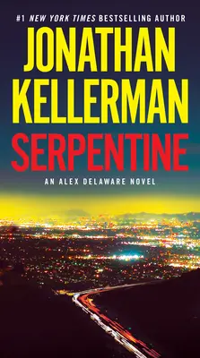 Serpentine: Ein Alex Delaware-Roman - Serpentine: An Alex Delaware Novel