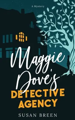 Maggie Dove's Detektivbüro - Maggie Dove's Detective Agency