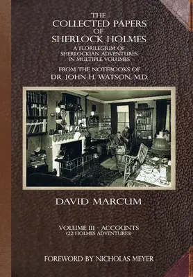 The Collected Papers of Sherlock Holmes - Band 3: Ein Florilegium der Sherlock'schen Abenteuer in mehreren Bänden - The Collected Papers of Sherlock Holmes - Volume 3: A Florilegium of Sherlockian Adventures in Multiple Volumes