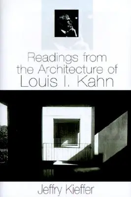 Lesungen aus der Architektur von Louis I. Kahn - Readings from the Architecture of Louis I. Kahn