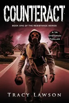 Counteract: Ein dystopischer YA-Thriller - Counteract: A YA Dystopian Thriller