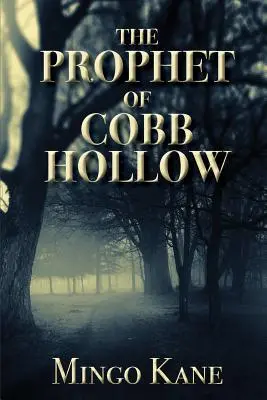 Der Prophet von Cobb Hollow - The Prophet of Cobb Hollow