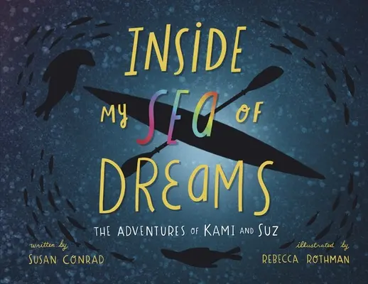 In meinem Meer der Träume: Die Abenteuer von Kami und Suz - Inside my Sea of Dreams: The Adventures of Kami and Suz