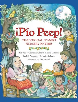 Pio Peep! Traditionelle spanische Kinderreime: Zweisprachig Spanisch-Englisch - Pio Peep! Traditional Spanish Nursery Rhymes: Bilingual Spanish-English