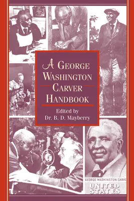 Ein George Washington Carver-Handbuch - A George Washington Carver Handbook