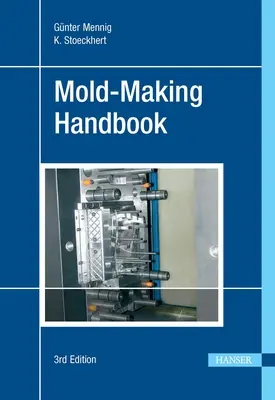 Handbuch des Formenbaus 3e - Mold-Making Handbook 3e
